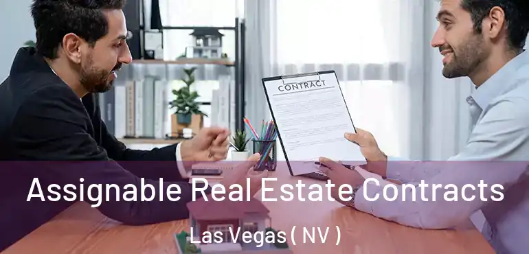  Assignable Real Estate Contracts Las Vegas ( NV )