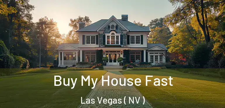  Buy My House Fast Las Vegas ( NV )