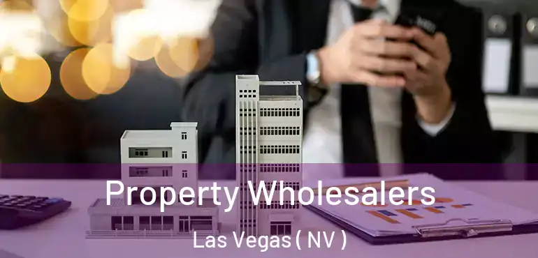  Property Wholesalers Las Vegas ( NV )