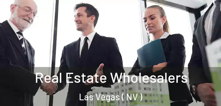  Real Estate Wholesalers Las Vegas ( NV )