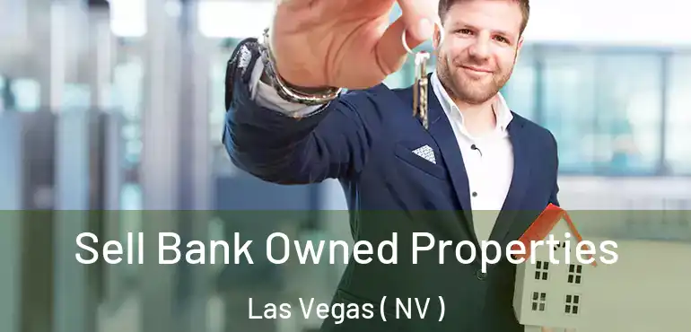  Sell Bank Owned Properties Las Vegas ( NV )