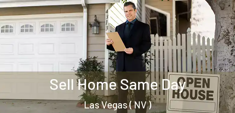  Sell Home Same Day Las Vegas ( NV )