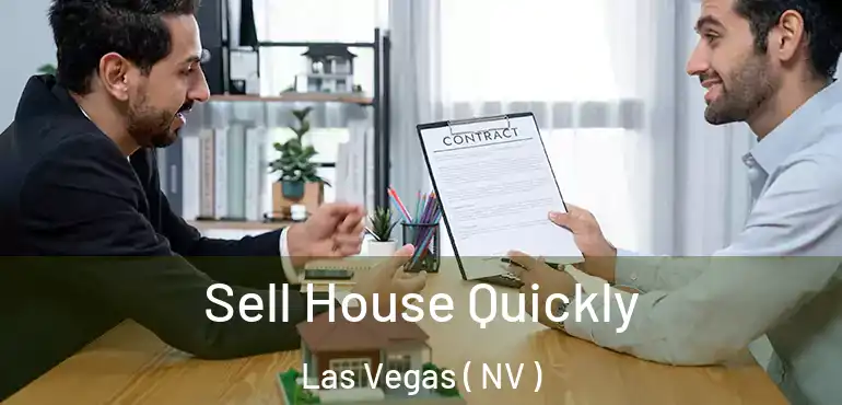  Sell House Quickly Las Vegas ( NV )