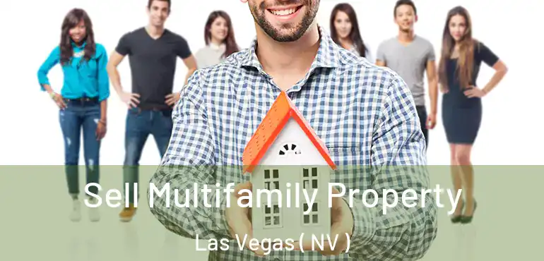  Sell Multifamily Property Las Vegas ( NV )