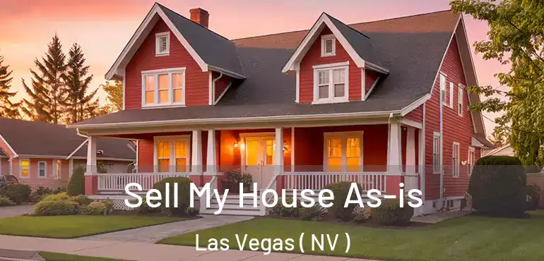 Sell My House As-is Las Vegas ( NV )