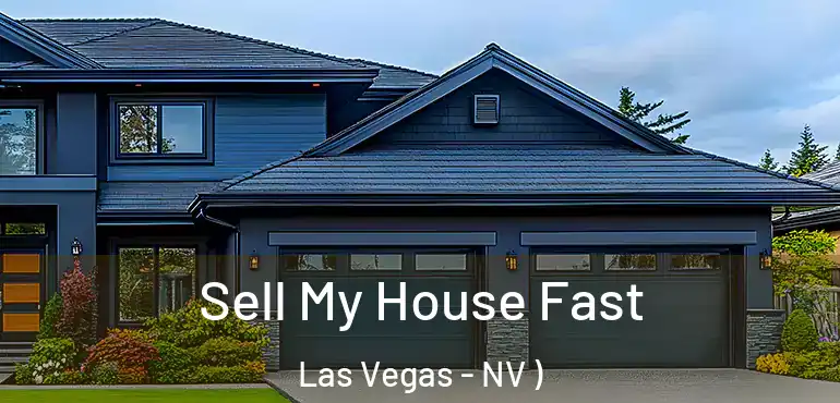  Sell My House Fast Las Vegas - NV )