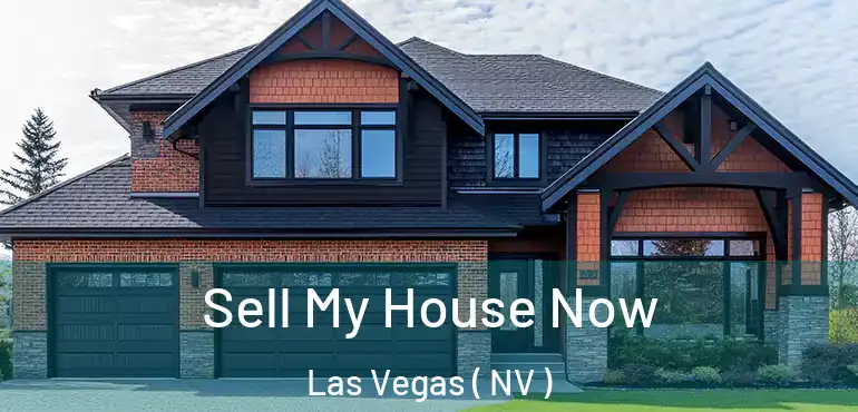  Sell My House Now Las Vegas ( NV )