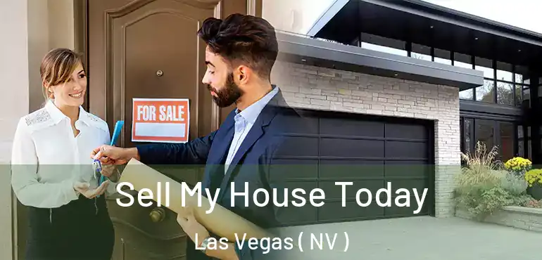  Sell My House Today Las Vegas ( NV )
